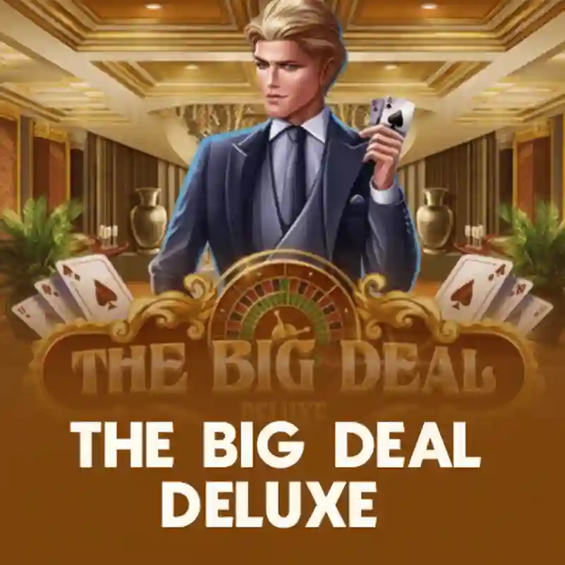 The Big Deal Deluxe